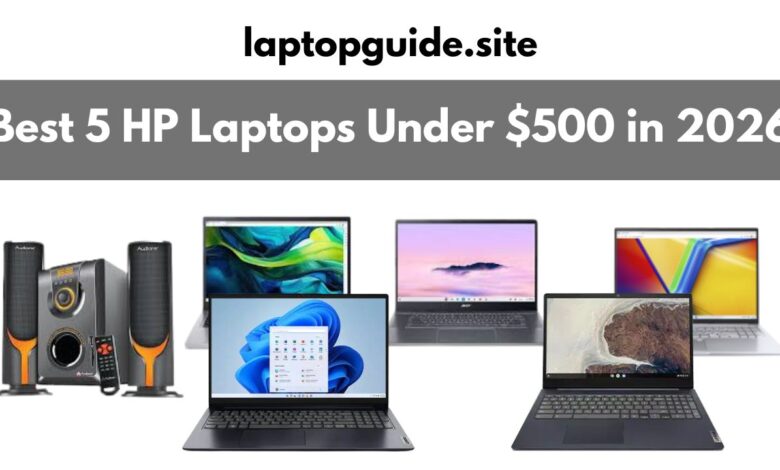 Best HP laptops under 500 dollars arranged on desk with HP logo 2026