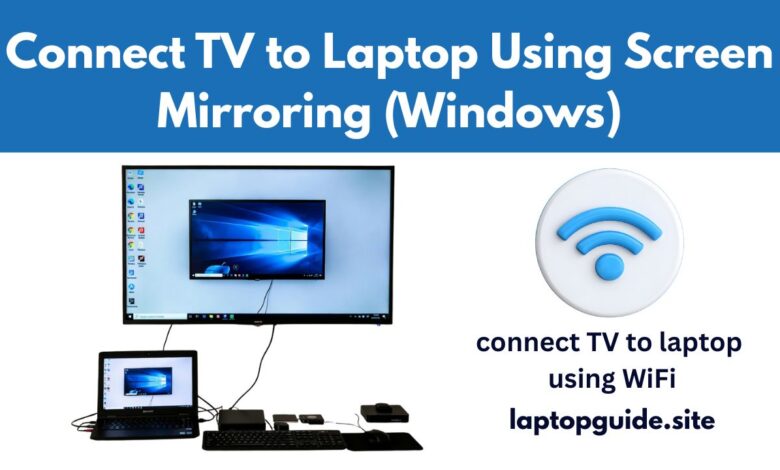 connect TV to laptop using WiFi